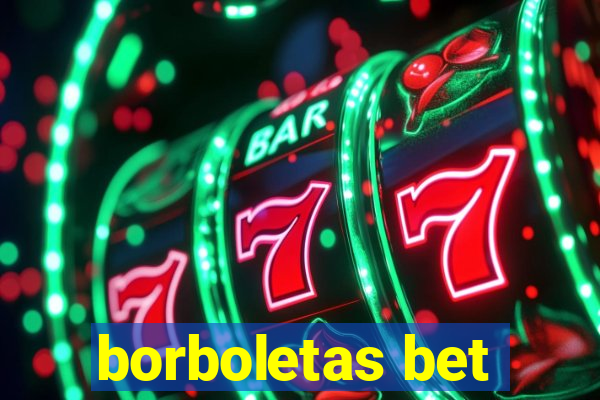 borboletas bet